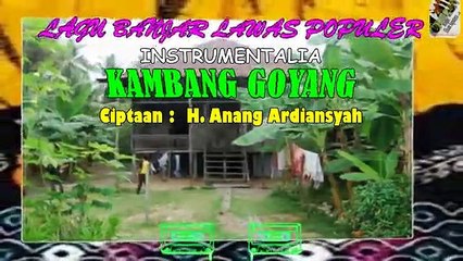 Banjar Song Instrumental 'Kambang Goyang'