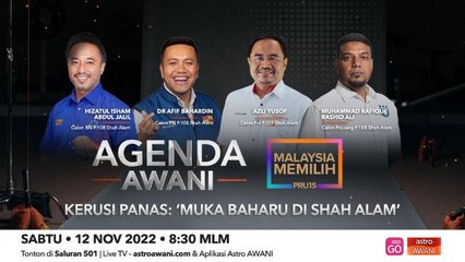 Agenda AWANI: Kerusi panas 'muka baharu di Shah Alam'