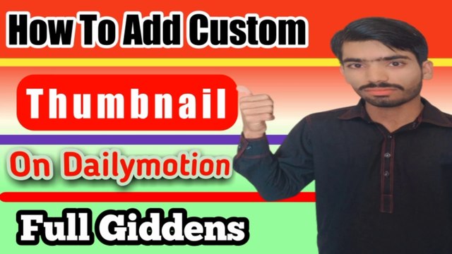 how to add custom thumbnail on dailymotion | dailymotion video par thumbnail kaise lagaen