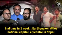 Earthquake rattles national capital, epicentre in Nepal