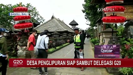 Jadi Salah Satu Lokasi G20, Pengelola Desa Wisata Panglipuran Siap Sambut Tamu Delegasi G20!