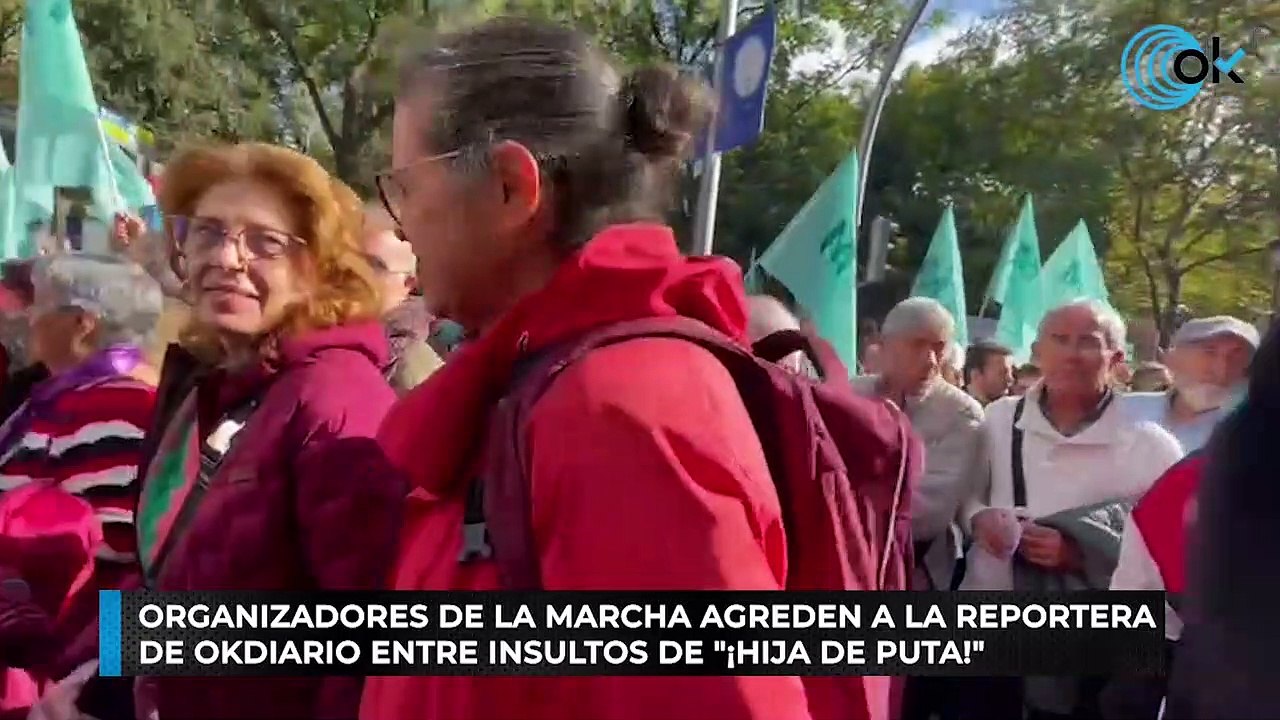 Organizadores de la marcha agreden a la reportera de OKDIARIO entre insultos de "¡Hija de puta!"