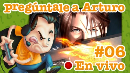 Final Fantasy VIII #06 | Pregúntale a Arturo en Vivo (12/11/2022)