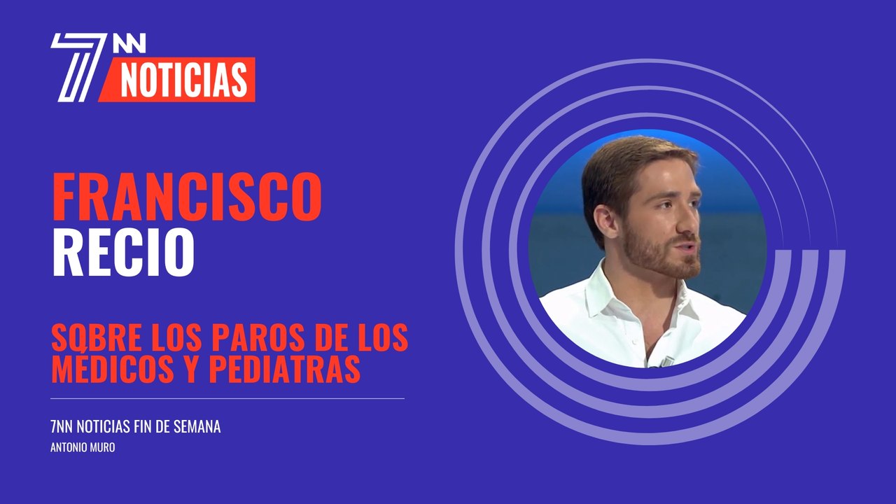 Hablamos con Francisco Recio sobre los paros de médicos y pediatras en Atención Primaria