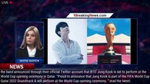 Jung Kook Of BTS Will Perform At The FIFA World Cup Opening Ceremony In Qatar - 1breakingnews.com
