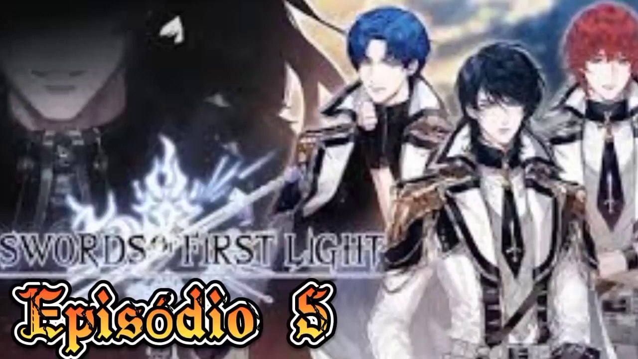 The Swords or First Light  |1 Temporada - Episódio 5