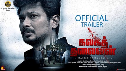 Kalaga Thalaivan - Trailer | Udhayanidhi Stalin, Nidhhi Agerwal | Magizh Thirumeni | Srikanth Deva