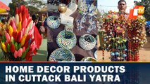 Take A Tour Of 'Cheapest' Home Decor Stalls At Cuttack Bali Yatra