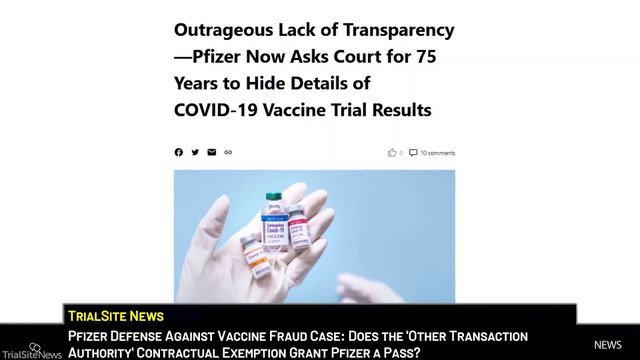 Pfizer Defense Against Vaccine Fraud Case - Federal Contract Status Offers Them Immunity