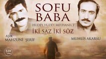 Sofu Baba - Mahzuni Şerif &  Muhlis Akarsu #mahsuniserif  #asikmahsuniserif