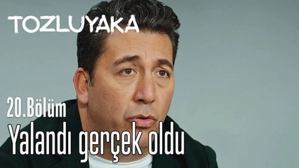 Yalandı gerçek oldu - Tozluyaka 20. Bölüm
