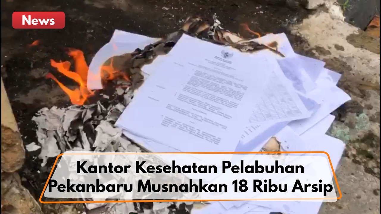 Kantor Kesehatan Pelabuhan Pekanbaru Musnahkan 18 Ribu Arsip