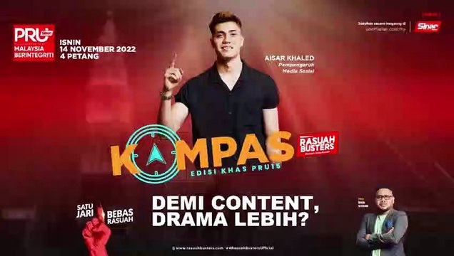 [KOMPAS] PRU15: Demi content, drama lebih?
