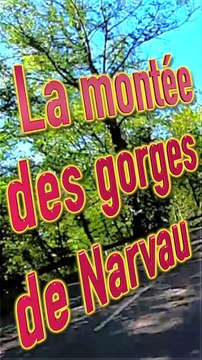 la montée des GORGES DE NARVAU LORMES MORVAN