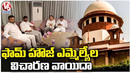 Moinabad Farm House Case : Supreme Court Postponed TRS MLAs Purchasing Drama Interrogation | V6 News