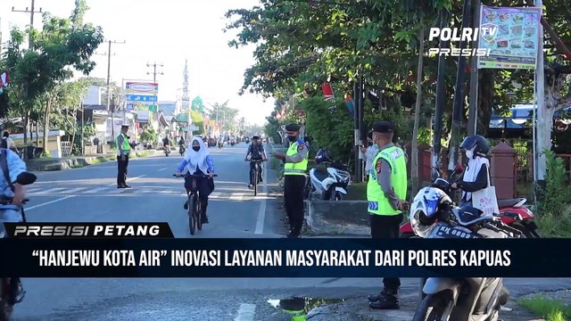 Polres Kapuas Berikan Pelayanan Pada Masyarakat Melalui “Hanjewu Kota Air”