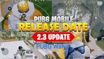 PUBG 2.3 UPDATE PATCH NOTES | PUBG MOBILE 2.3 UPDATE NEW FEATURES | 2.3 UPDATE IS COMING | bgmi