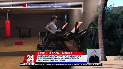 Avatar ng mga totoong tao, pati artista, pwedeng magkaroon ng interaction sa mga Metaverse platform | 24 Oras