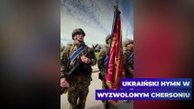 Ukraiński hymn w wyzwolonym Chersoniu - bez komentarza