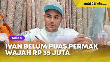 Belum Puas Permak Wajah Sampai Rp 35 Juta, Ivan Gunawan Masih Berniat Perawatan di Turki