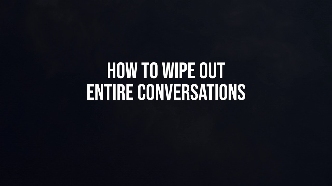 How To Wipe Out Entire Conversations From xPal Secure Encrypted Messenger