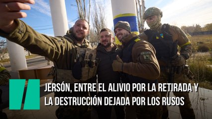 Jersón, entre el alivio por la retirada y la destrucción dejada por los rusos