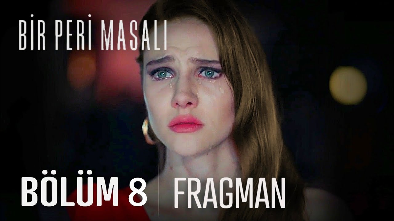 Bir Peri Masali - Episode 8 (EngSub)