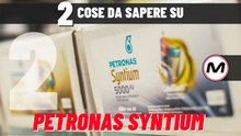 PETRONAS SYNTIUM | Ecosostenibilità a 360 gradi [2 COSE DA SAPERE]