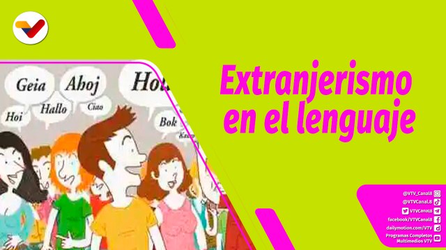 Buena Vibra | La importancia de no usar extranjerismos en el lenguaje en público