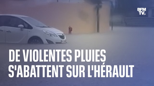 De violentes pluies s'abattent sur l'Hérault