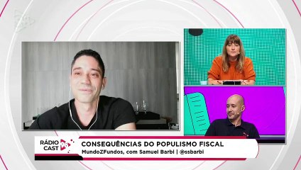 Rádio Cast | As consequências do populismo fiscal