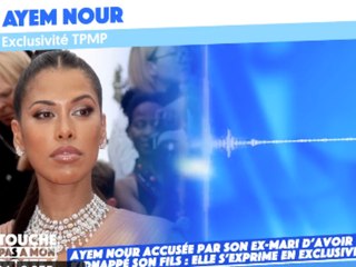 Ayem Nour accusée d’avoir enlevé son fils, s’exprime dans TPMP : “Je me battrais jusqu’au bout !”