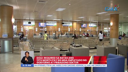 Required sa batas ang 13th month pay ng mga empleyado ng gobyerno at pribadong sektor --DOLE