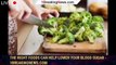 The right foods can help lower your blood sugar - 1breakingnews.com