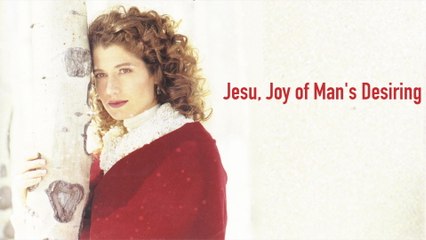 Amy Grant - Jesu, Joy Of Man's Desiring