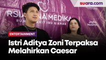 Air Ketuban Hijau, Istri Aditya Zoni Terpaksa Melahirkan Caesar