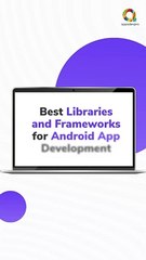Best Libraries and Frameworks for Android App Development
