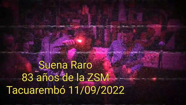 Suena Raro en los 83 años de la ZSM - Radio Zorrilla de San Martín - Tacuarembó (11/09/2022)