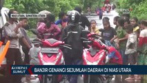 Banjir di Nias Utara Lumpuhkan Aktivitas Lalu Lintas Menuju Kota Gunungsitoli