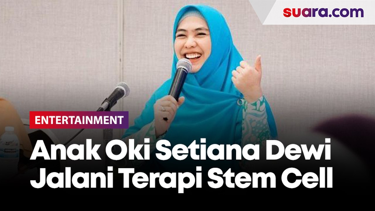 Anak Kena Sindrom Prader Willi, Oki Setiana Dewi Tempuh Pengobatan Stem Cell