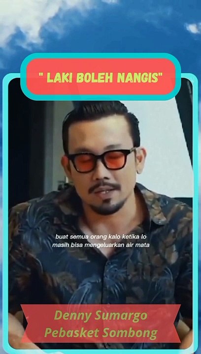 densu laki boleh nangis