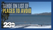 Tahoe lands on list of destinations to avoid