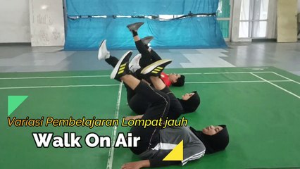 Variasi Latihan Lompat Jauh  4 | Walk On Air