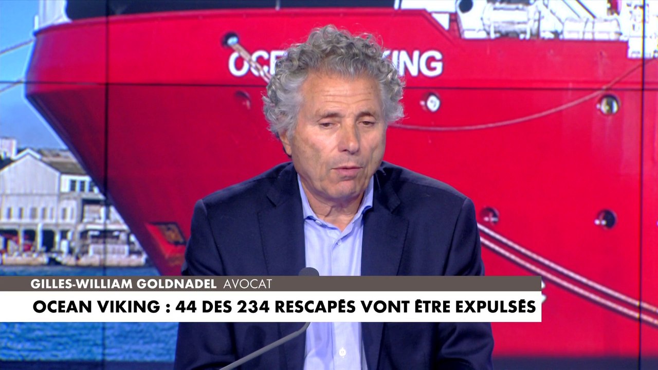 Gilles-William Goldnadel sur les migrants de l'Ocean Viking expulsés : «Même s'ils étaient expulsables, il faut trouver des pays»