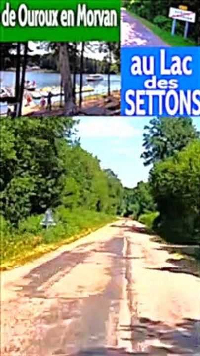 d'OUROUX-EN-MORVAN au LAC DES SETTONS