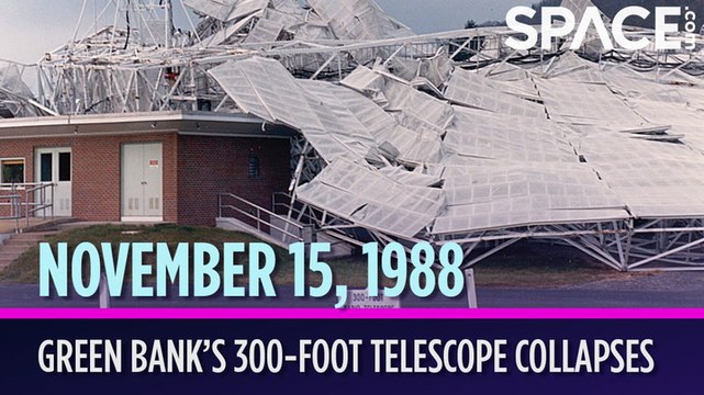 OTD in Space - Nov. 15: Green Bank's 300-Foot Telescope Collapses | space.com