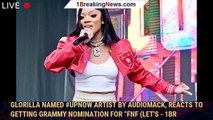 GloRilla Named #UpNow Artist by Audiomack, Reacts to Getting Grammy Nomination for “FNF (Let's - 1br