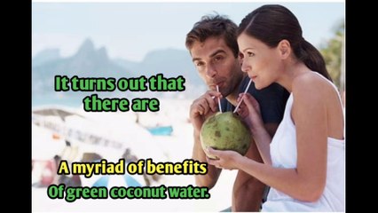 17 Benefits of green coconut water.
