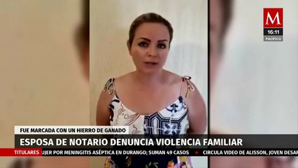 Esposa de notario público de Veracruz denuncia violencia intrafamiliar