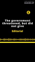 Editorial Inglés: The government threatened, but did not give